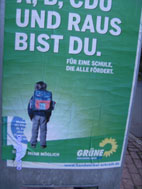 Und raus bist Du. Plakat Grüne Landtagswahl 2010. Und raus bist Du. Plakat Grüne Landtagswahl 2010.
